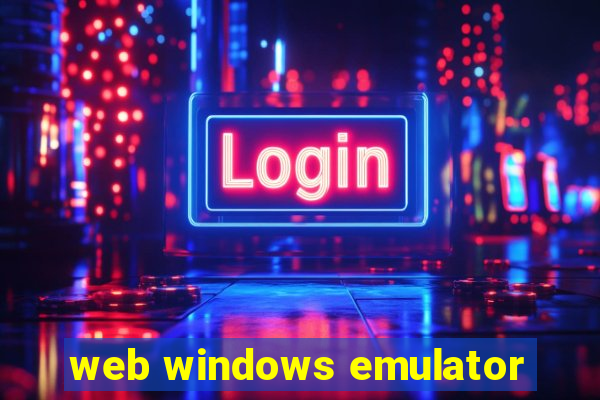 web windows emulator